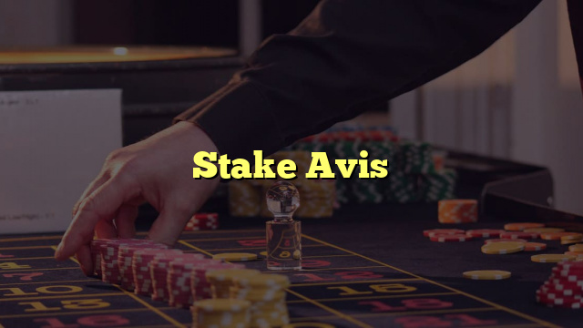 Stake Avis