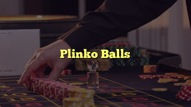 Plinko Balls