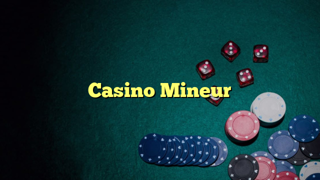 Casino Mineur