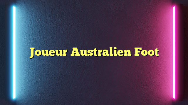 Joueur Australien Foot