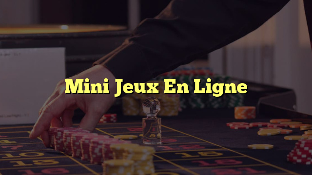 Mini Jeux En Ligne