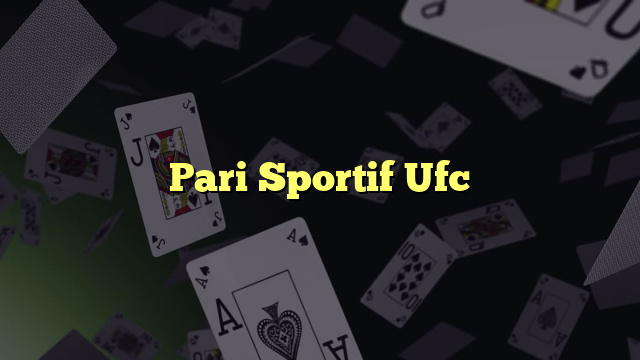 Pari Sportif Ufc