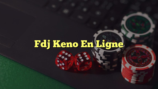 Fdj Keno En Ligne