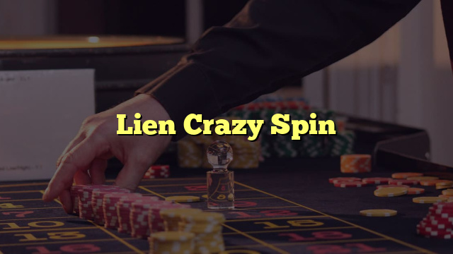 Lien Crazy Spin