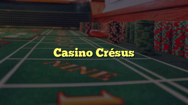 Casino Crésus