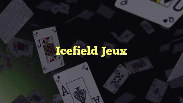 Icefield Jeux