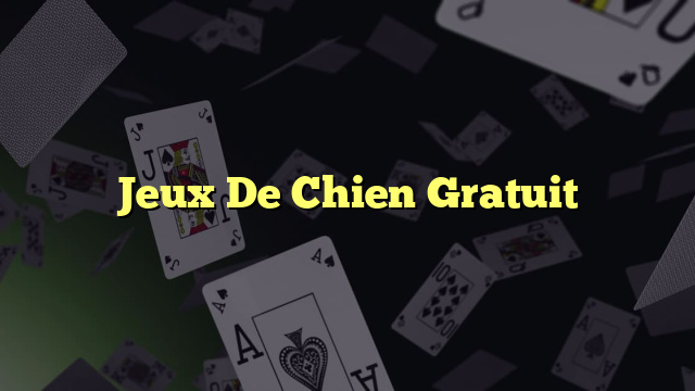 Jeux De Chien Gratuit