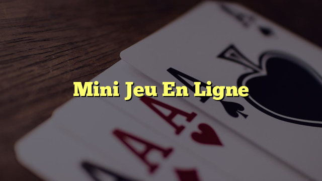 Mini Jeu En Ligne