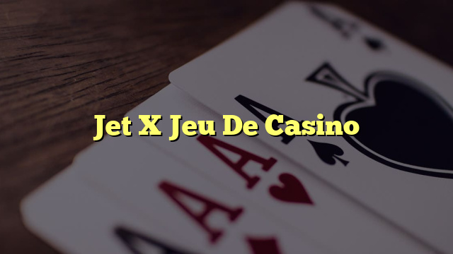 Jet X Jeu De Casino