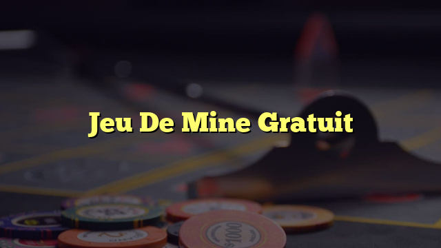 Jeu De Mine Gratuit