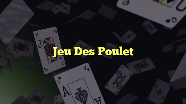 Jeu Des Poulet