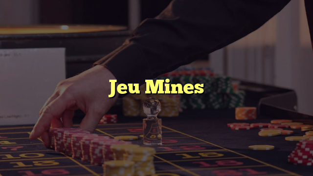 Jeu Mines