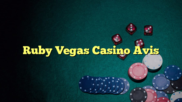 Ruby Vegas Casino Avis