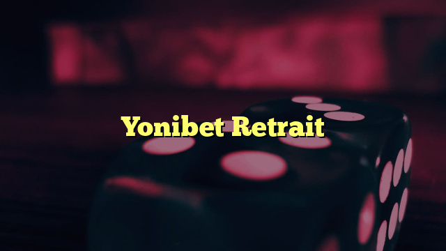 Yonibet Retrait